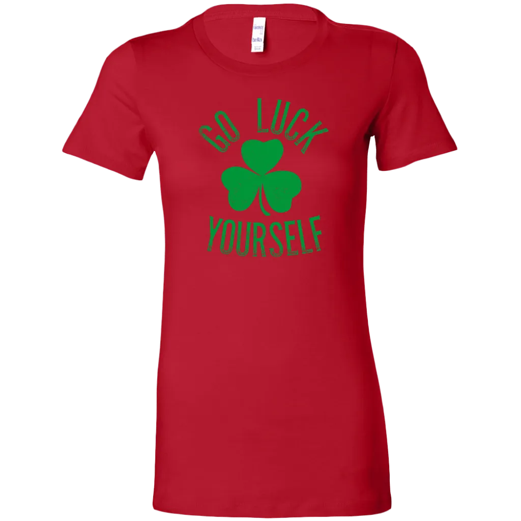 Go Luck Yourself Women's T-Shirt