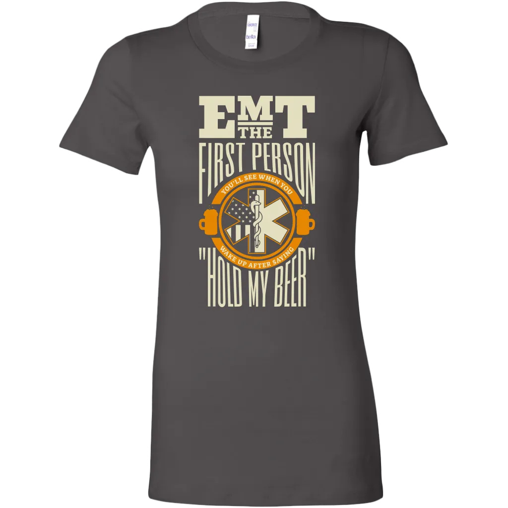 Hold My Beer EMT Women's T-shirt