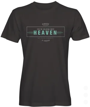 Hold On To Heaven T-shirt