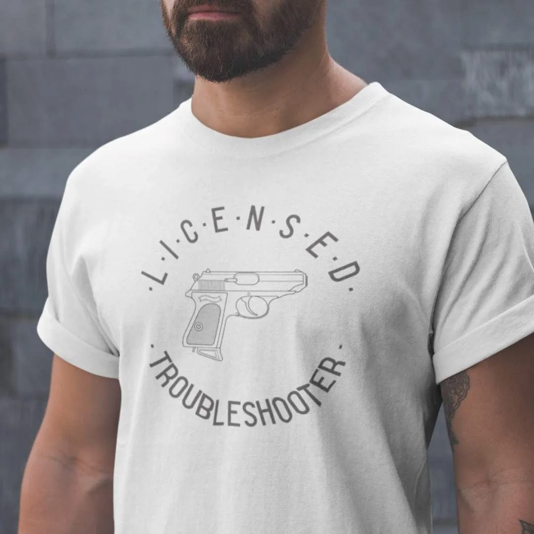 Licensed Troubleshooter T-Shirt
