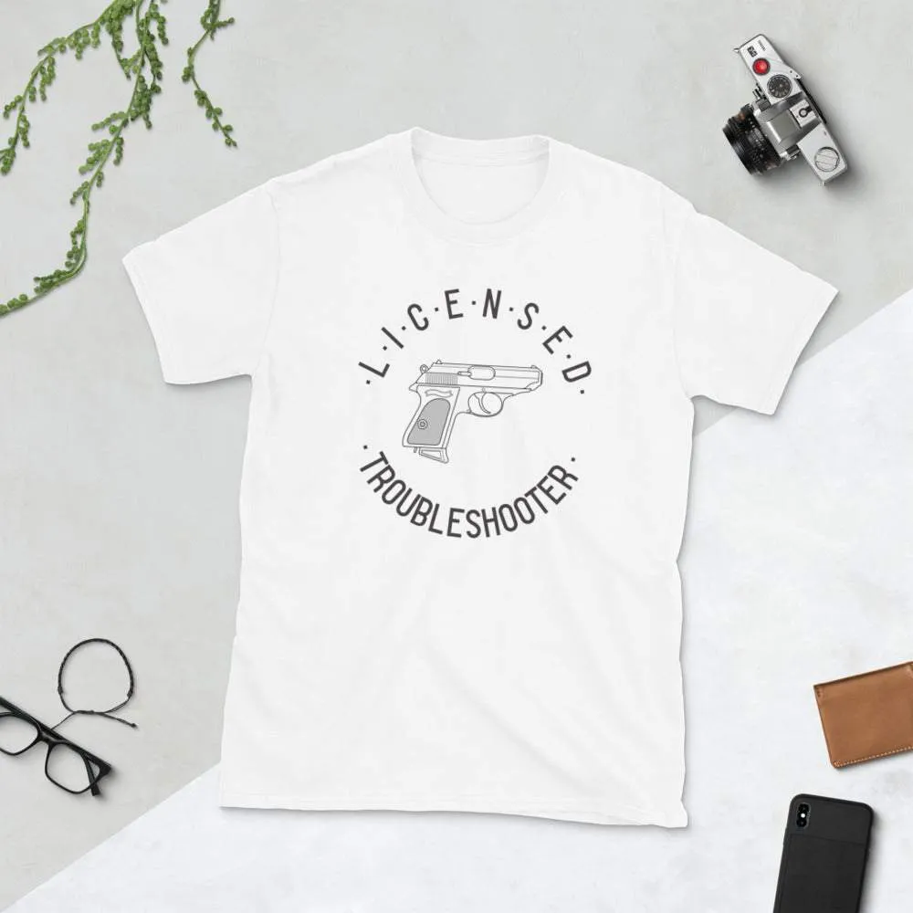 Licensed Troubleshooter T-Shirt